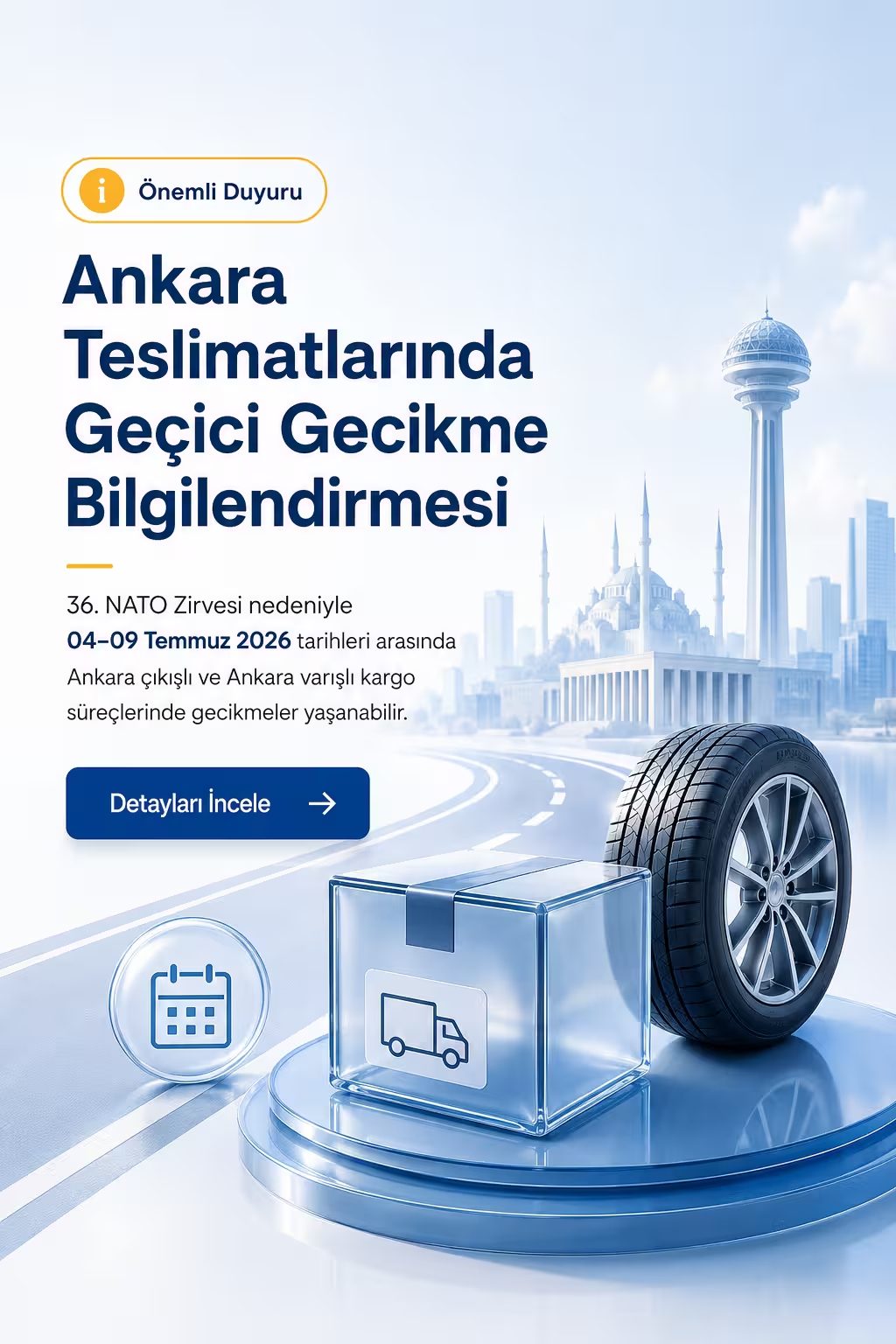 Ankara Teslimatlarında Geçici Gecikme Bilgilendirmesi
