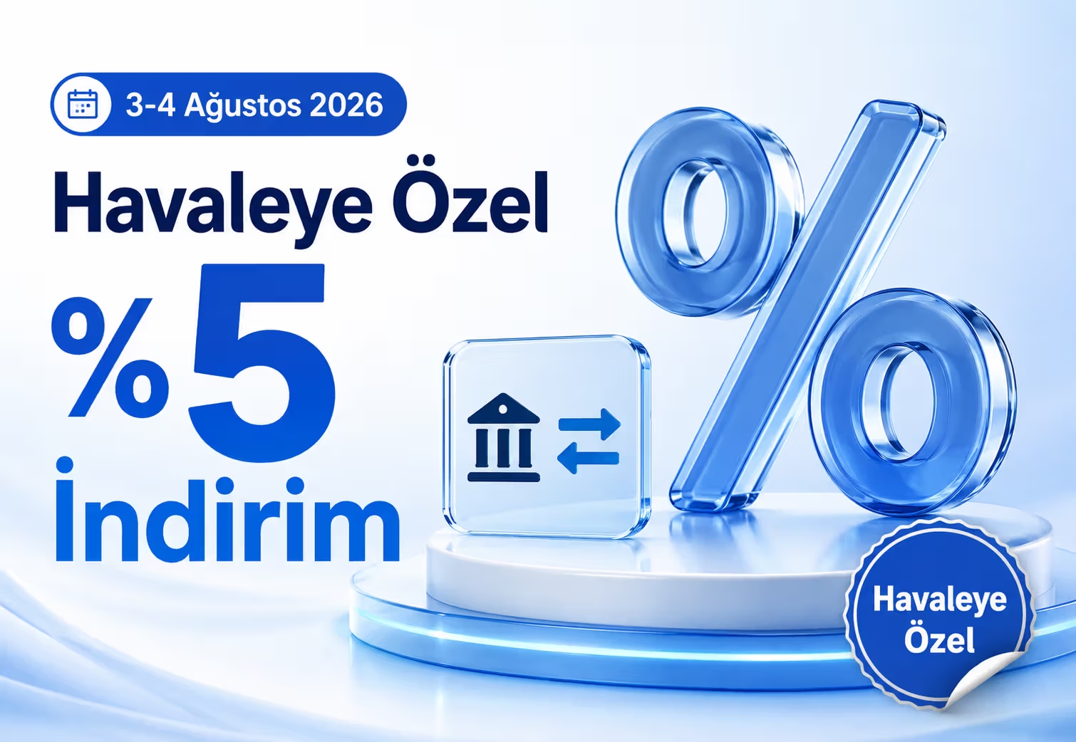 3-4 Ağustos %5 Havale İndirimi