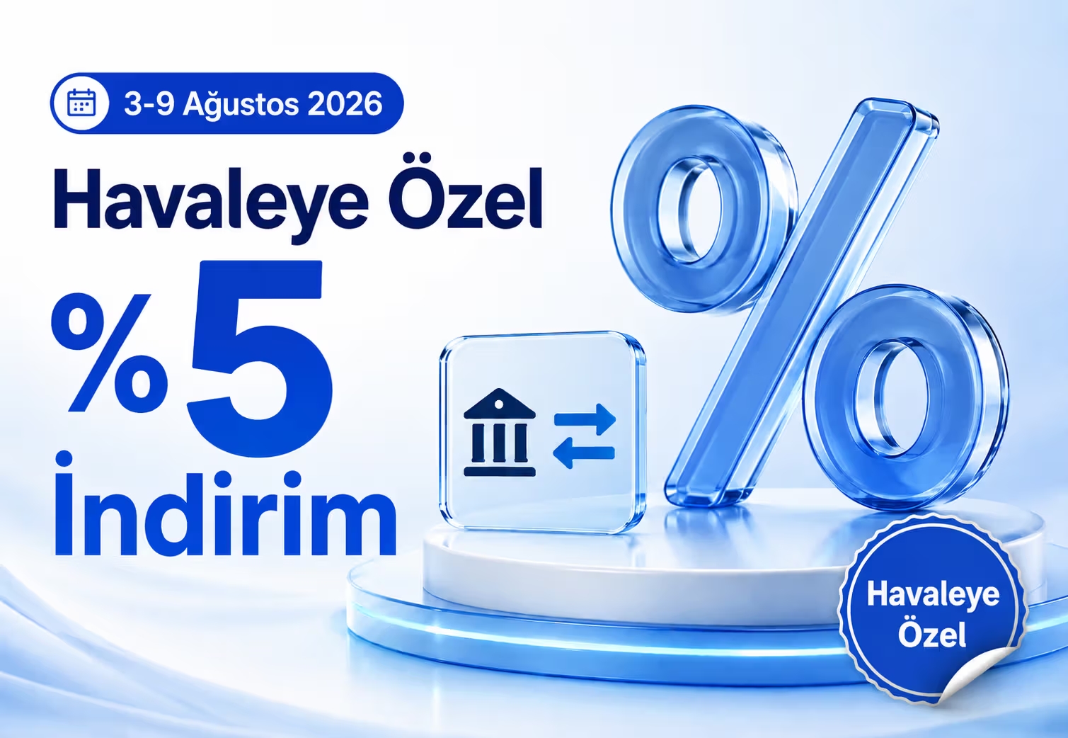 3-9 Ağustos %5 Havale İndirimi