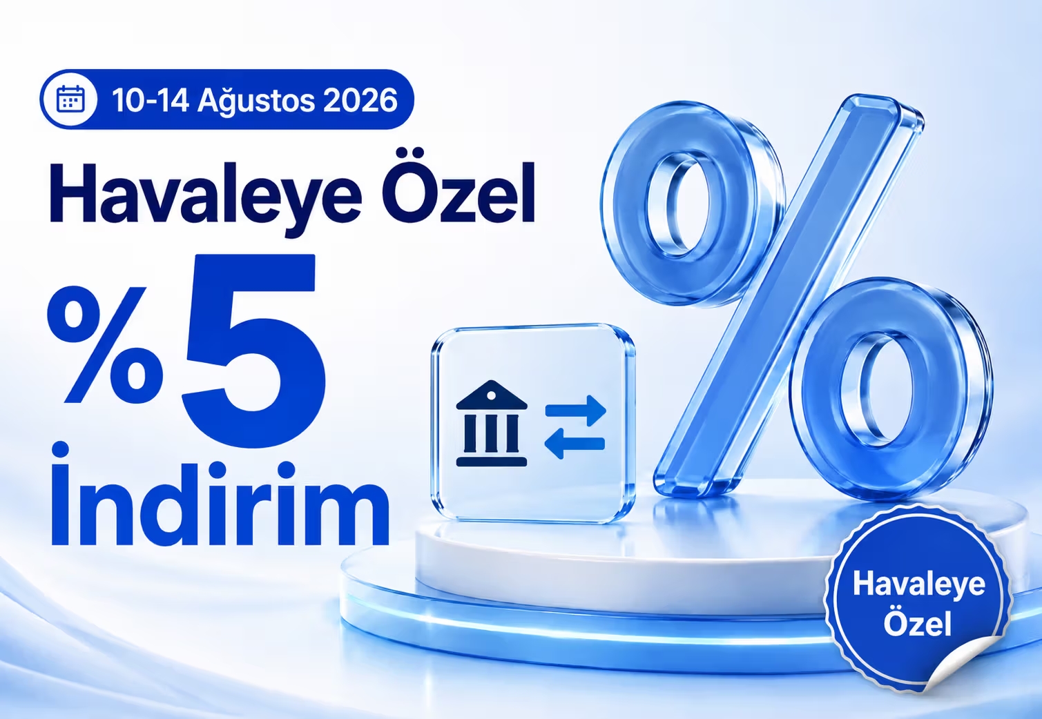 10-14 Ağustos %5 Havale İndirimi